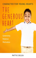 Character for Young Hearts: The Generous Heart