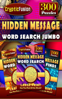 Hidden Message Word Search Jumbo: Large Print Hidden Word Find Puzzle Books