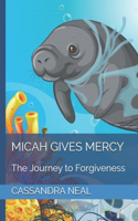 Micah Gives Mercy