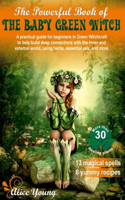 Powerful Book of the Baby Green Witch