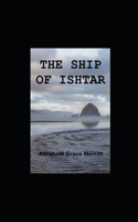 The Ship of Ishtar illustrated