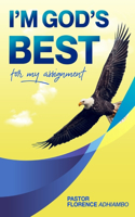 I'm God's Best: for my assignment