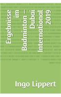 Ergebnisse im Badminton - Dubai International 2019: (873 Sportstatistik)