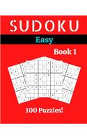 Sudoku Easy Book 1: 100 Sudoku for Adults - Large Print - Easy Difficulty - Solutions at the End - 8'' x 10''