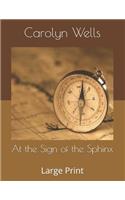 At the Sign of the Sphinx: Large Print