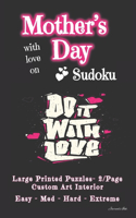 Sudoku: 2 Per Page - 202 9x9, FULL SIZE LARGE PRINTED Easy to Extreme Puzzles, Rules & Solutions / Answers Book. Black With Love. Plenty of Margin Space. Mo(8 Sm7)