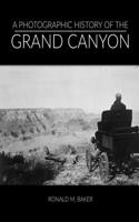A Photographic History of the Grand Canyon