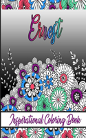 Ernest Inspirational Coloring Book: An adult Coloring Book with Adorable Doodles, and Positive Affirmations for Relaxaiton. 30 designs, 64 pages, matte cover, size 6 x9 inch,