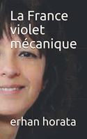 La France violet mécanique