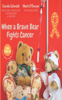 When a Brave Bear Fights Cancer