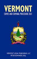 Vermont Crimes and Criminal Procedure 2021