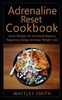 Adrenaline Reset Cookbook