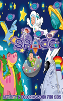 Space Coloring and Activity Book for Kids Ages 4-12