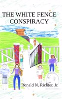 The White Fence Conspiracy