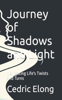 Journey of Shadows and Light