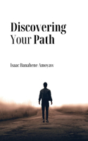 Discovering Your Path