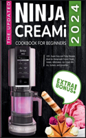Updated Ninja CREAMi Cookbook for Beginners