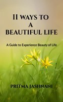11 Ways to a Beautiful Life