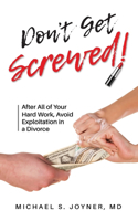 Don't Get Screwed!