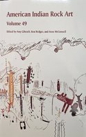 American Indian Rock Art - Volume 49