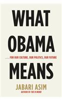 What Obama Means