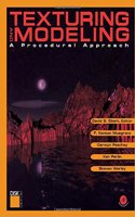 Texturing and Modeling: A Procedural Approach (The Morgan Kaufmann Series in Computer Graphics)