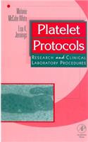 Platelet Protocols: Research and Clinical Laboratory Procedures