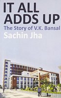 It All Adds Up: The Story Of V.K. Bansal