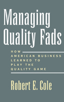Managing Quality Fads