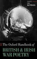 Oxford Handbook of British and Irish War Poetry