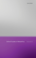 Oxford Studies in Metaethics, Volume 5