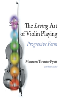 Living Art of Violin Playing: Progressive Form