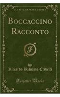 Boccaccino Racconto (Classic Reprint)