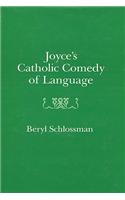 Joyce's Catholic Comedy of Language