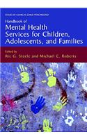 Handbook of Mental Health Services for Children, Adolescents, and Families