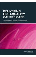 Delivering High-Quality Cancer Care