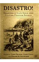 Disastro! Disasters in Italy Since 1860