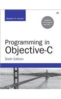 Programming in Objective-C: (Developer's Library)