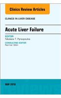 Acute Liver Failure, an Issue of Clinics in Liver Disease