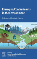 Emerging Contaminants in the Environment: Challenges and Sustainable Practices