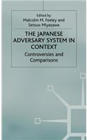 The Japanese Adversary System in Context: Controversies and Comparisons(Advances in Political Science)