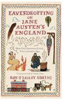 Eavesdropping on Jane Austen's England