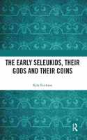 The Early Seleukids, their Gods and their Coins