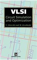 VLSI Circuit Simulation and Optimization