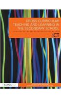 Cross-Curricular Teaching and Learning in the Secondary School... Using Ict