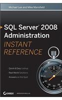 SQL Server 2008 Administration Instant Reference: (English)