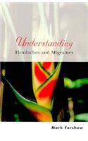 Understanding Headaches and Migraines