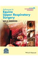 Advances in Equine Upper Respiratory Surgery