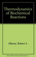 Thermodynamics of Biochemical Reactions