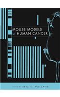 Mouse Models of Human Cancer